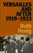 Front cover of Versailles and after, 1919-1933 by Ruth Henig