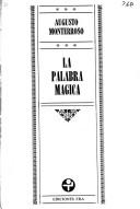 Front cover of La  palabra mágica by Augusto Monterroso