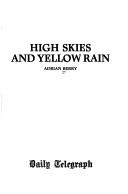 Front cover of High skies and yellow rain by Adrian Berry