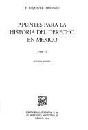Front cover of Apuntes para la historia del derecho en México by Esquivel Obregón, Toribio