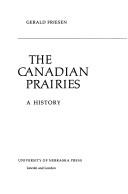Cover of The Canadian Prairies by Gerald Friesen