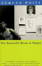 Front cover of The Beautiful Room Is Empty by Edmund White