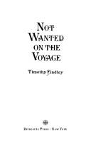 Front cover of Not wanted on the voyage by Timothy Findley
