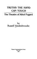 Front cover of Truths the hand can touch by Russell Vandenbroucke