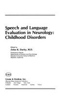 Cover of Speech and language evaluation in neurology--childhood disorders by John K. Darby