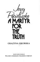 Front cover of A martyr for the truth by Grazyna Sikorska