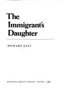 Front cover of Immigrant's Daughter (Monoral) by Howard Fast