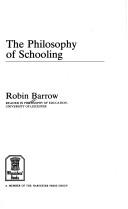 Front cover of The philosophy of schooling by Robin Barrow