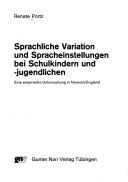 Front cover of Sprachliche Variation und Spracheinstellungen bei Schulkindern und -jugendlichen by Renate Portz