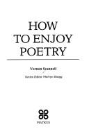 Cover of How to enjoy poetry by Vernon Scannell