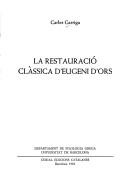 Front cover of La restauració clàssica d'Eugeni d'Ors by Carles Garriga