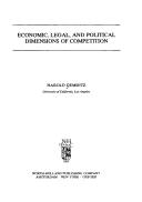 Cover of Economic, legal, and political dimensions of competition by Harold Demsetz