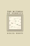 Cover of The witness of pebbles by Roger White