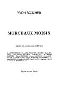 Cover of Morceaux moisis by Yvon Boucher