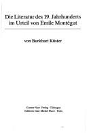 Front cover of Die Literatur des 19. Jahrhunderts im Urteil von Emile Montégut by Burkhart Küster