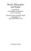 Cover of Physik, Philosophie und Politik by Carl Friedrich Von Weizsäcker