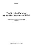 Cover of Der Buddha-Christus als der Herr des wahren Selbst by Buri, Fritz