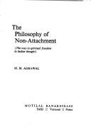 Cover of The philosophy of non-attachment by M. M. Agrawal