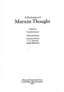 Front cover of A Dictionary of Marxist thought by T. B. Bottomore
