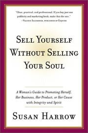 Front cover of Sell Yourself Without Selling Your Soul by Susan Harrow