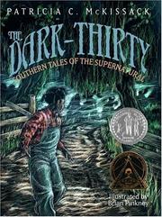 Front cover of The Dark-Thirty: Southern Tales of the Supernatural by Patricia McKissack