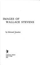 Front cover of Images of Wallace Stevens by Edward Kessler