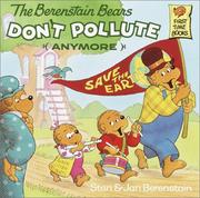 Front cover of The Berenstain bears don't pollute (anymore) by Stan Berenstain