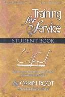 Front cover of Training for service ; a survey of the Bible by Orrin Root
