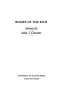 Cover of Bodies of the rich by John Jacob Clayton