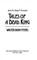 Front cover of Tales of a Dead King by Walter Dean Myers