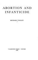 Cover of Abortion and infanticide by Michael Tooley