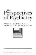 Front cover of The perspectives of psychiatry by Paul R. McHugh