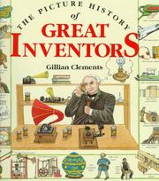 Front cover of The picture history of great inventors by Gillian Clements
