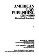 Front cover of American law publishing, 1860-1900 by Betty W. Taylor