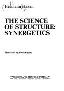 Front cover of The science of structure by H. Haken