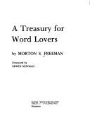 Front cover of A treasury for word lovers by Morton S. Freeman