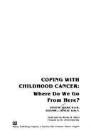 Front cover of Coping With Childhood Cancer by David W. Adams