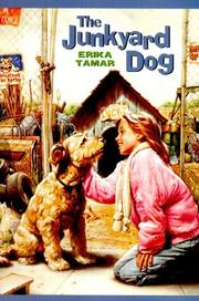 Front cover of The junkyard dog by Erika Tamar