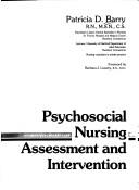 Cover of Psychosocial nursing assessment and intervention by Patricia D. Barry