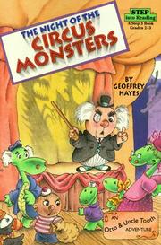 Front cover of The night of the circus monsters by Geoffrey Hayes