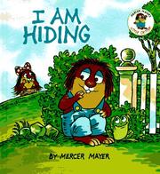 Cover of I am hiding by Mercer Mayer