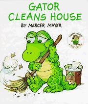 Cover of Gator Cleans House by Mercer Mayer