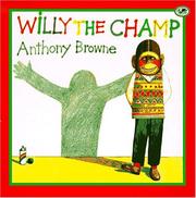 Cover of Willy the champ by Anthony Browne