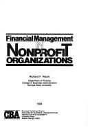 Front cover of Financial management in nonprofit organizations by Richard F. Wacht