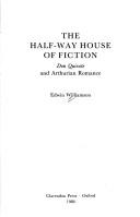 Front cover of The half-way house of fiction by Edwin Williamson