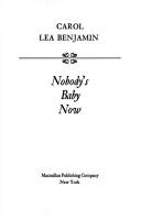 Front cover of Nobody's Baby Now by Carol Lea Benjamin