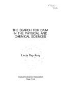 Front cover of The search for data in the physical and chemical sciences by Linda Ray Arny