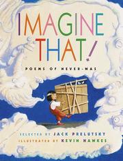 Front cover of Imagine That! Poems of Never-Was by Jack Prelutsky