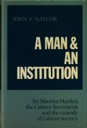 Front cover of A man and an institution by John F. Naylor