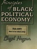 Front cover of Principles of Black political economy by Lloyd L. Hogan